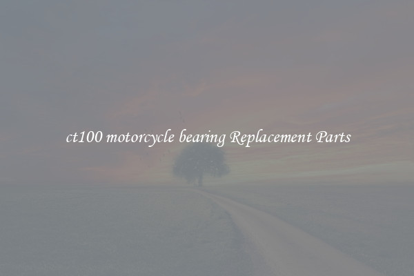 ct100 motorcycle bearing Replacement Parts