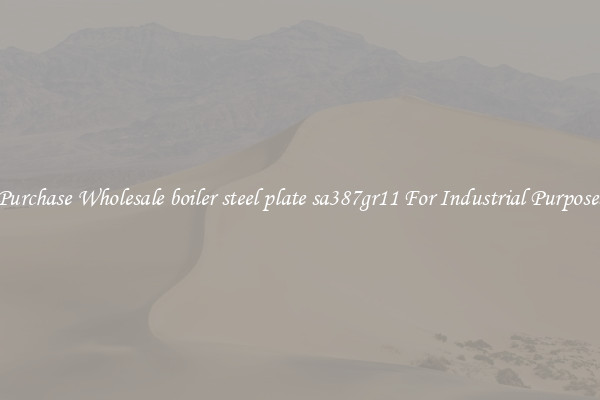 Purchase Wholesale boiler steel plate sa387gr11 For Industrial Purposes