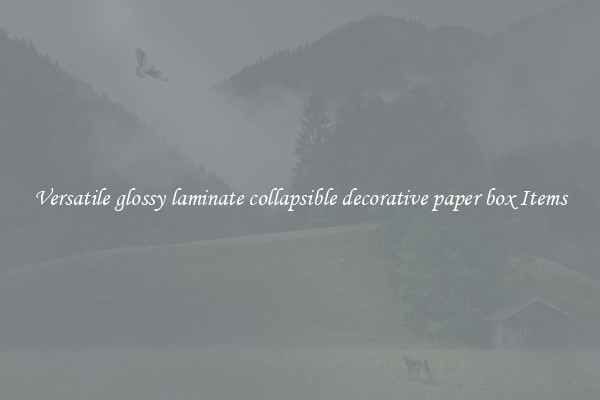 Versatile glossy laminate collapsible decorative paper box Items