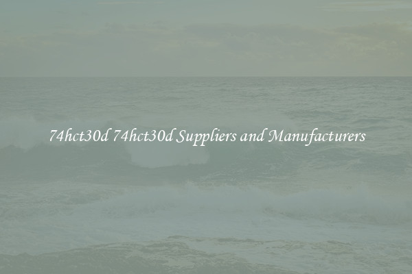 74hct30d 74hct30d Suppliers and Manufacturers
