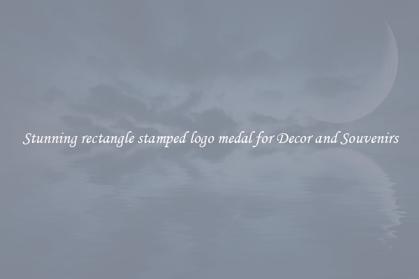 Stunning rectangle stamped logo medal for Decor and Souvenirs