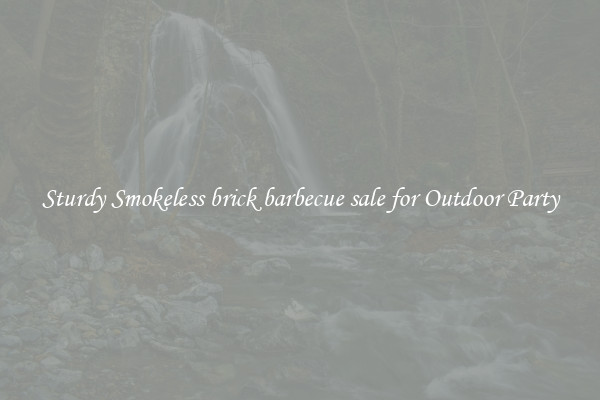 Sturdy Smokeless brick barbecue sale for Outdoor Party